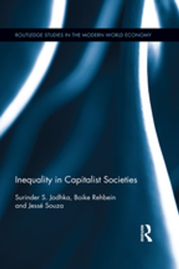 Inequality in Capitalist Societies - Surinder S. Jodhka - Boike Rehbein - Jessé Souza