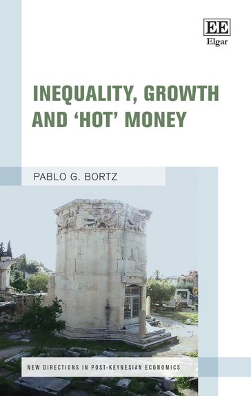 Inequality, Growth and 'Hot' Money - Pablo G. Bortz