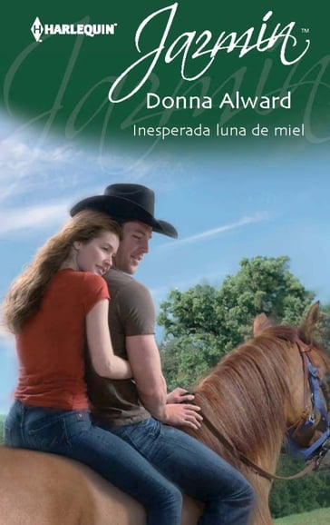 Inesperada luna de miel - Donna Alward