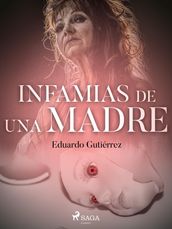 Infamias de una madre