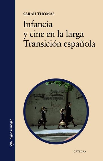 Infancia y cine en la larga Transición española - Sarah Thomas