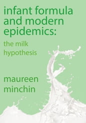 Infant Formula and Modern Epidemics