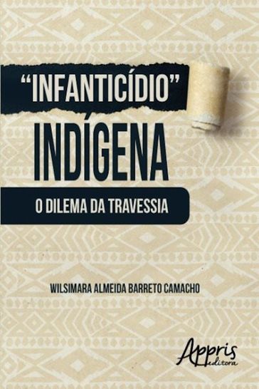 Infanticídio indígena - Wilsimara Almeida Barreto Camacho