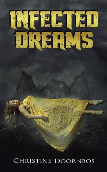 Infected Dreams - Christine Doornbos