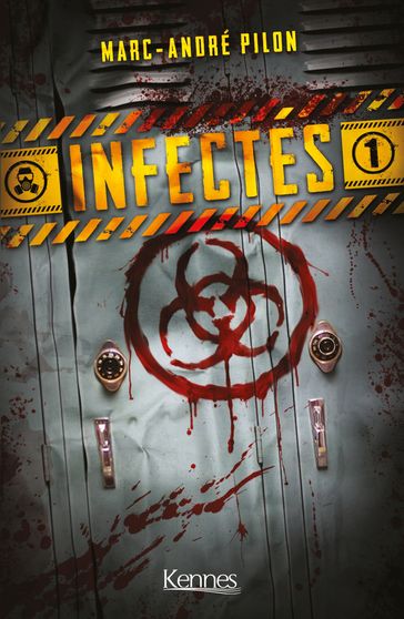 Infectés T01 - Marc-André Pilon