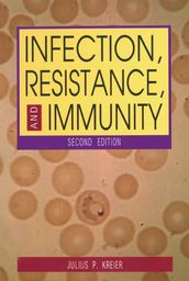 Infection, Resistance, and Immunity, Second Edition