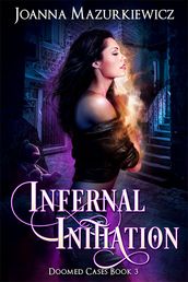 Infernal Initiation (Doomed Cases Book 3)