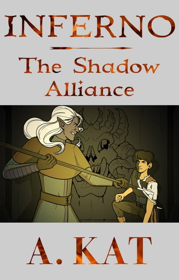 Inferno: The Shadow Alliance - A. Kat