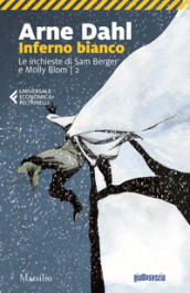 Inferno bianco. Le inchieste di Sam Berger e Molly Blom. 2.