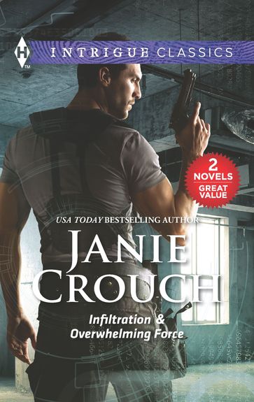 Infiltration & Overwhelming Force - Janie Crouch