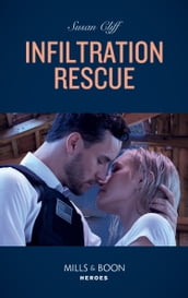 Infiltration Rescue (Mills & Boon Heroes)