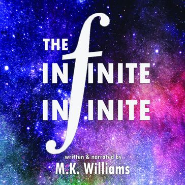 Infinite-Infinite, The - MK Williams