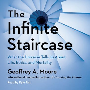 Infinite Staircase, The - Geoffrey A. Moore