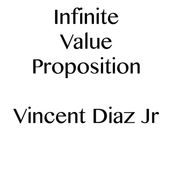 Infinite Value Proposition