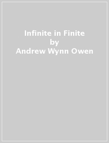 Infinite in Finite - Andrew Wynn Owen