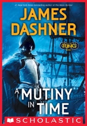 Infinity Ring Book 1: A Mutiny in Time