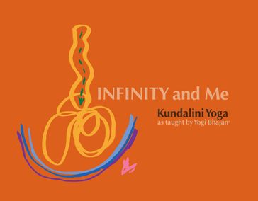 Infinity and Me - Yogi Bhajan