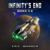 Infinity s End, Books 4 - 6