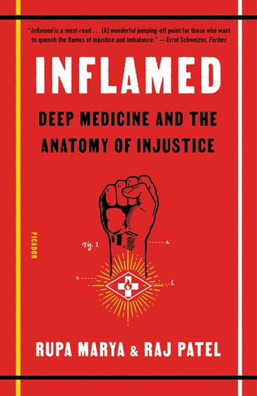 Inflamed - Rupa Marya - Raj Patel