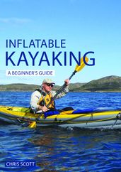 Inflatable Kayaking: A Beginner