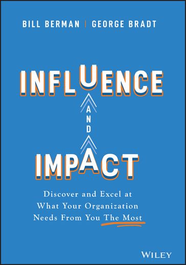 Influence and Impact - Bill Berman - George B. Bradt
