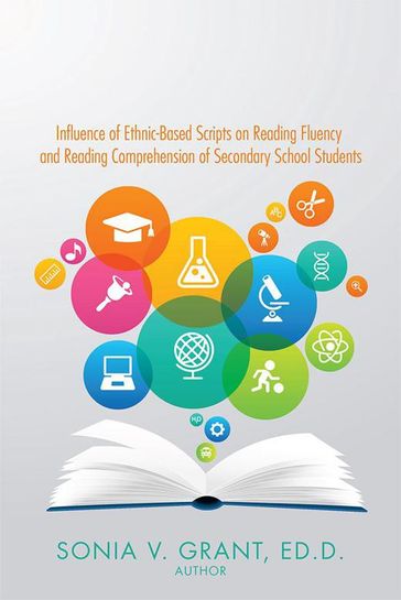 Influence of Ethnic-Based Scripts on Reading Fluency and Reading Comprehension of Secondary School Students - Dr. Sonia Grant