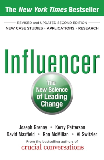 Influencer: The New Science of Leading Change, Second Edition (Paperback) - Joseph Grenny - Kerry Patterson - David Maxfield - Ron McMillan - Al Switzler