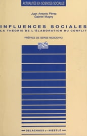 Influences sociales : la théorie de l élaboration du conflit