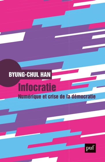 Infocratie - Han Byung-Chul - Olivier Mannoni