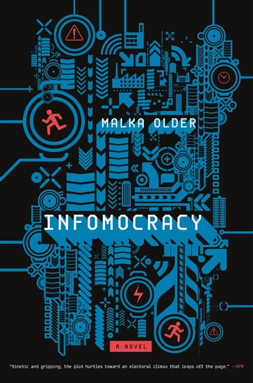 Infomocracy - Malka Older