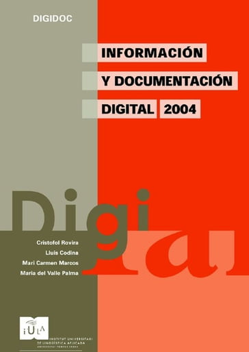 Información y documentación digital - Codina Bonilla - Cristòfol - Lluís - del Valle Palma - Carmen Mari - Rovira Fontanals - Maria - Marcos Mora
