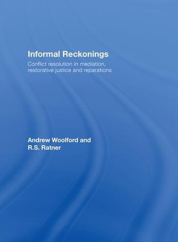 Informal Reckonings - Andrew Woolford - R.S. Ratner