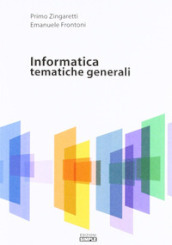 Informatica. Tematiche generali