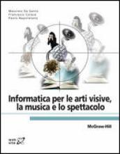 Informatica per le arti visive, la musica e lo spettacolo