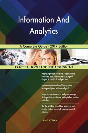 Information And Analytics A Complete Guide - 2019 Edition - Gerardus Blokdyk