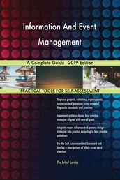 Information And Event Management A Complete Guide - 2019 Edition