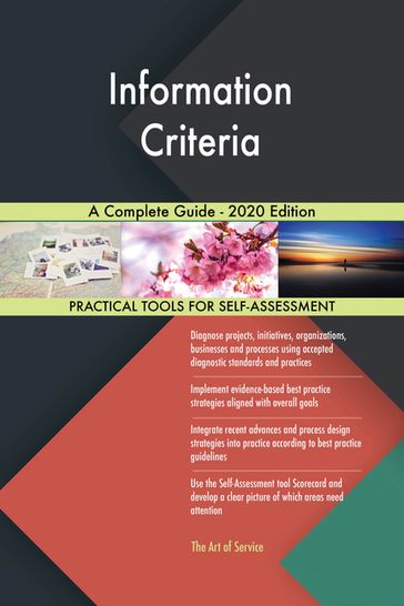 Information Criteria A Complete Guide - 2020 Edition - Gerardus Blokdyk