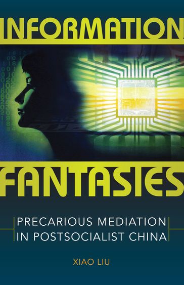 Information Fantasies - Xiao Liu