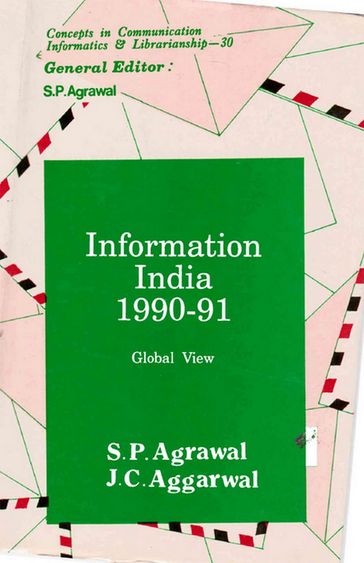Information India : 1990-91 Global View (Concepts in Communication Informatics and Librarianship-30) - J.C. Aggarwal - S. P. Agrawal