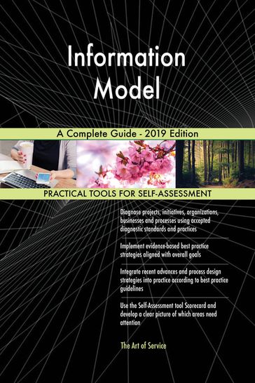 Information Model A Complete Guide - 2019 Edition - Gerardus Blokdyk