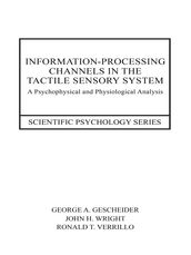 Information-Processing Channels in the Tactile Sensory System