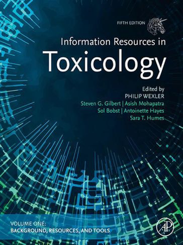 Information Resources in Toxicology, Volume 1: Background, Resources, and Tools - Philip Wexler