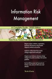 Information Risk Management A Complete Guide - 2020 Edition