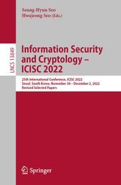 Information Security and Cryptology  ICISC 2022