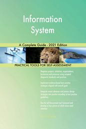 Information System A Complete Guide - 2021 Edition