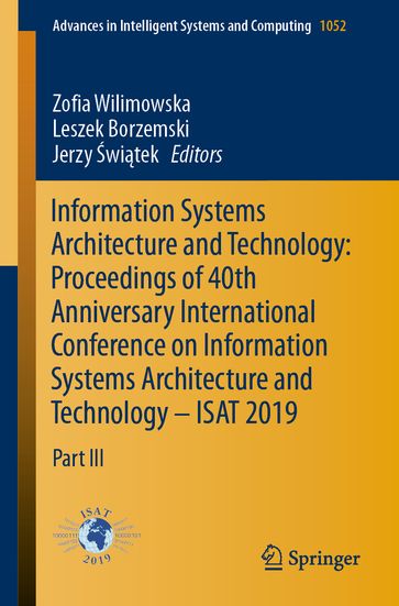 Information Systems Architecture and Technology: Proceedings of 40th Anniversary International Conference on Information Systems Architecture and Technology  ISAT 2019