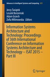 Information Systems Architecture and Technology: Proceedings of 36th International Conference on Information Systems Architecture and Technology  ISAT 2015  Part III