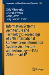 Information Systems Architecture and Technology: Proceedings of 37th International Conference on Information Systems Architecture and Technology  ISAT 2016  Part IV