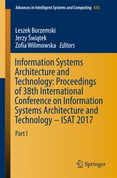 Information Systems Architecture and Technology: Proceedings of 38th International Conference on Information Systems Architecture and Technology  ISAT 2017