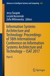 Information Systems Architecture and Technology: Proceedings of 38th International Conference on Information Systems Architecture and Technology  ISAT 2017